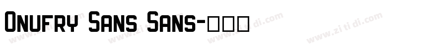 Onufry Sans Sans字体转换